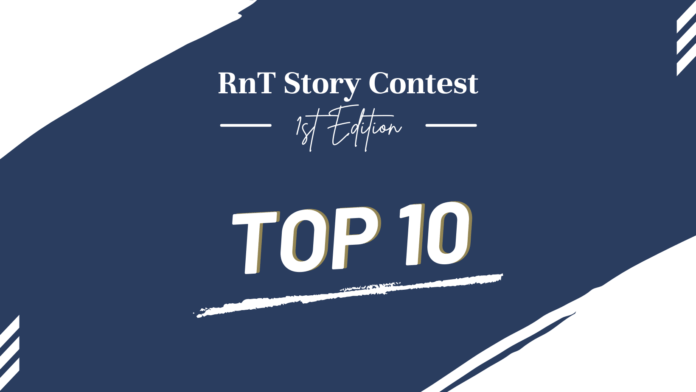 RnT Story Contest 1st Edition - Top 10 Stories