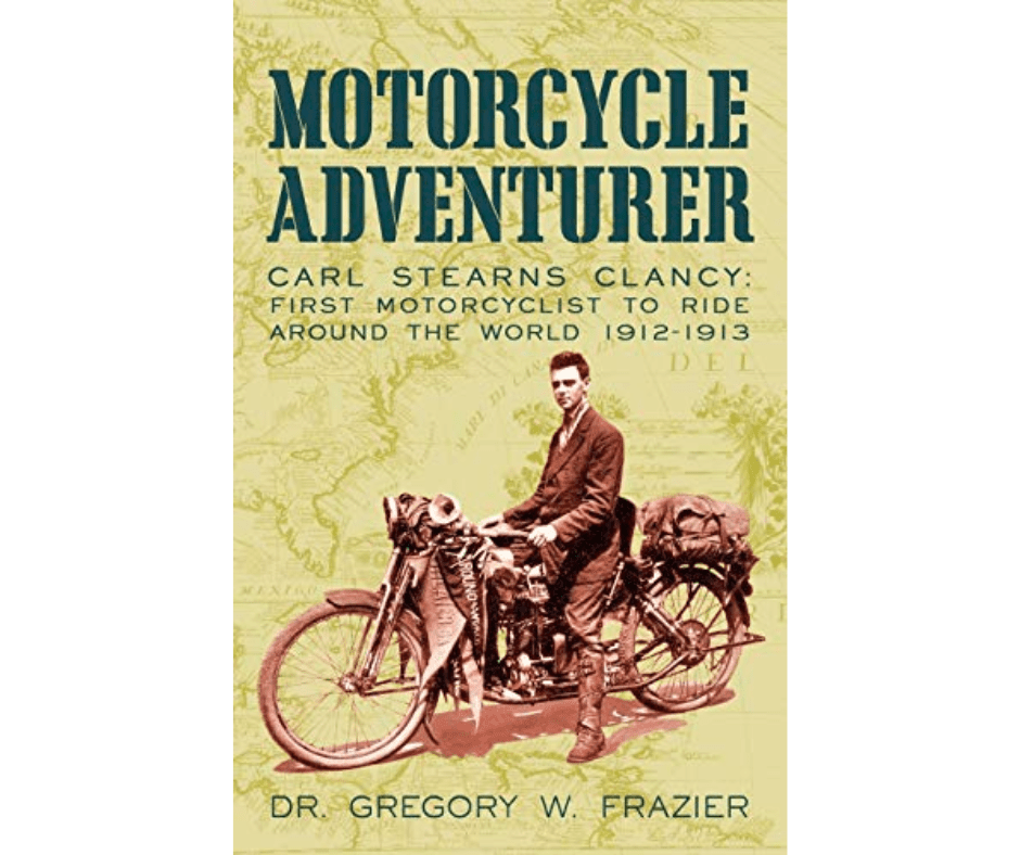 motorcycle adventurer - carl stearns clancy 